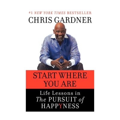 Start Where You Are - Chris Gardner